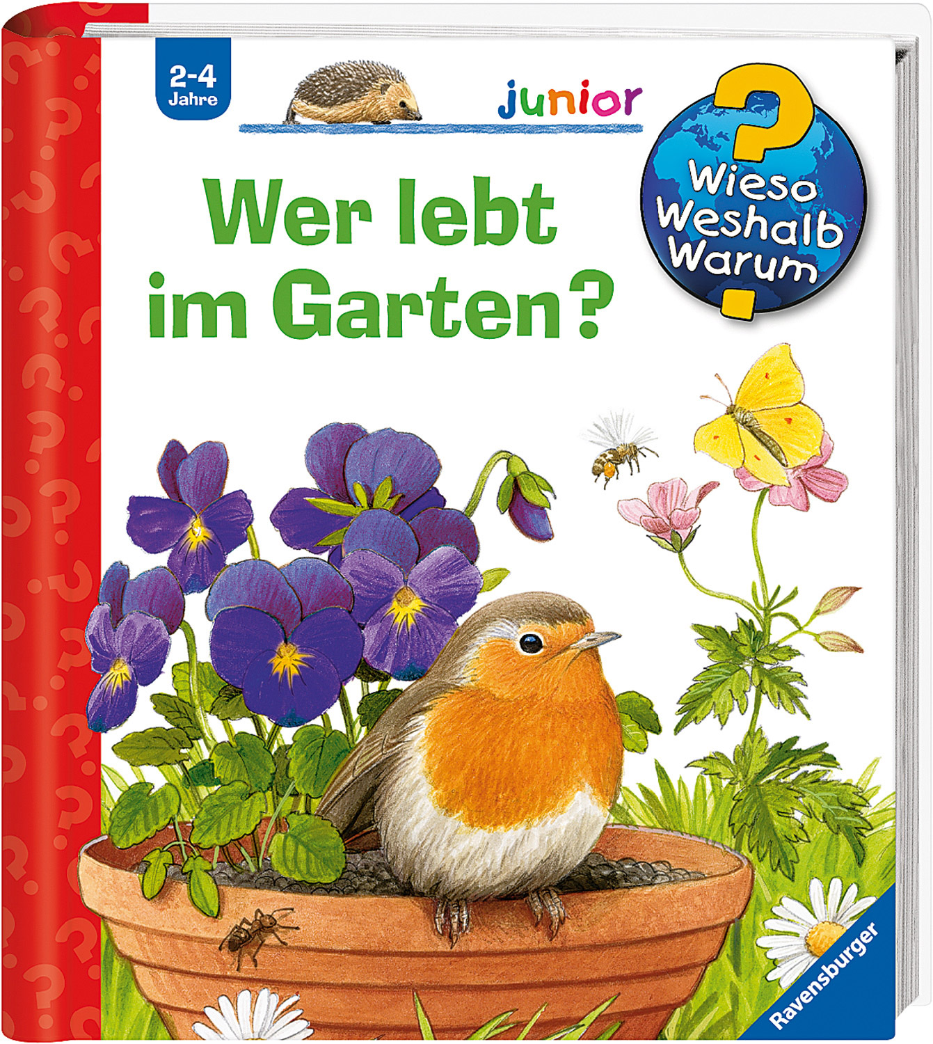 Wieso, Weshalb, Warum? Junior ab 2 Jahre Wer lebt im Garten?
