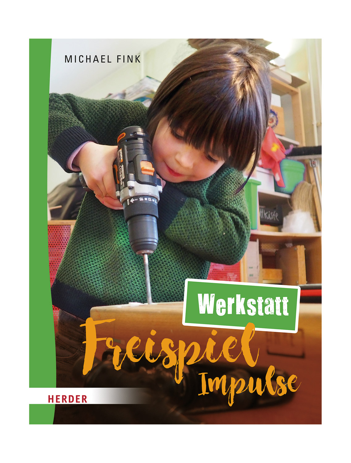 Freispiel Impulse Werkstatt