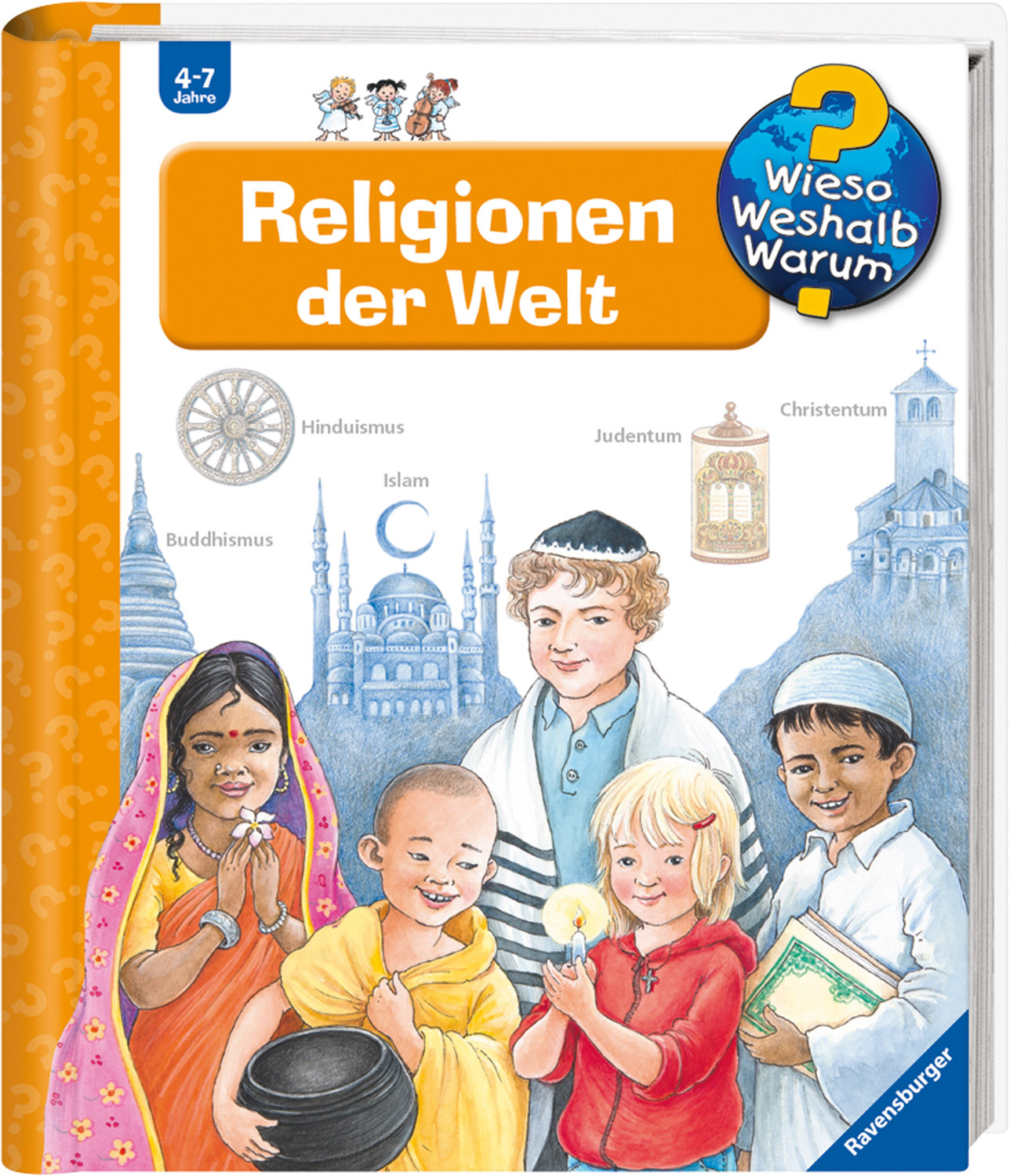 Wieso, Weshalb, Warum? Ab 4 Jahre Religionen der Welt