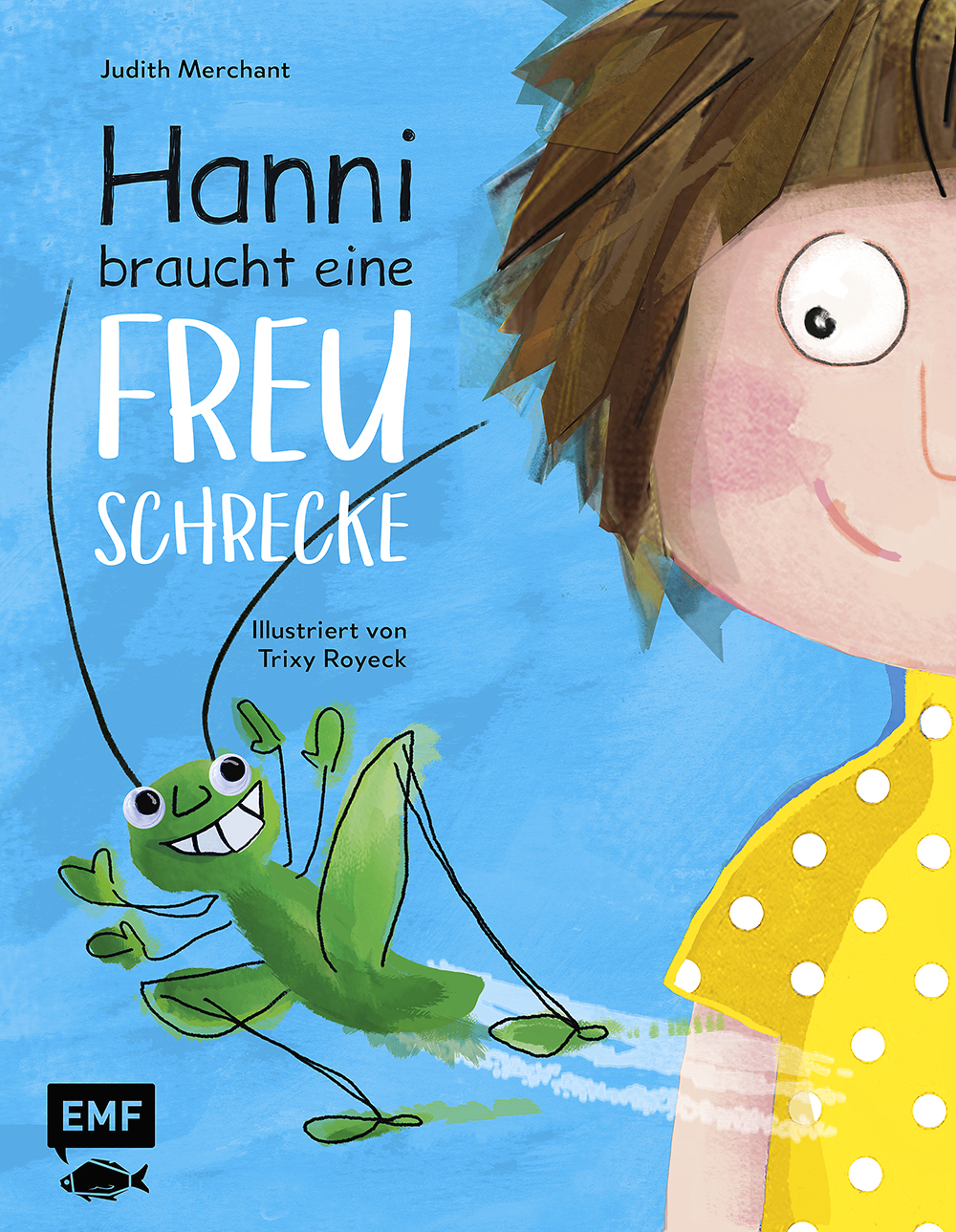 Hanni braucht eine Freuschrecke