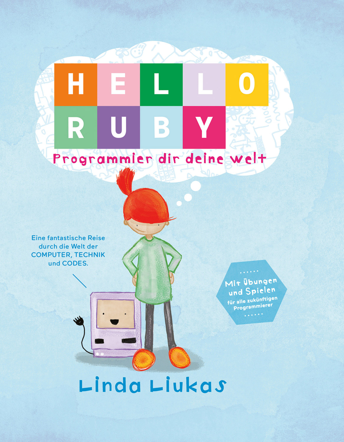 Hello Ruby, Programmier dir deine Welt