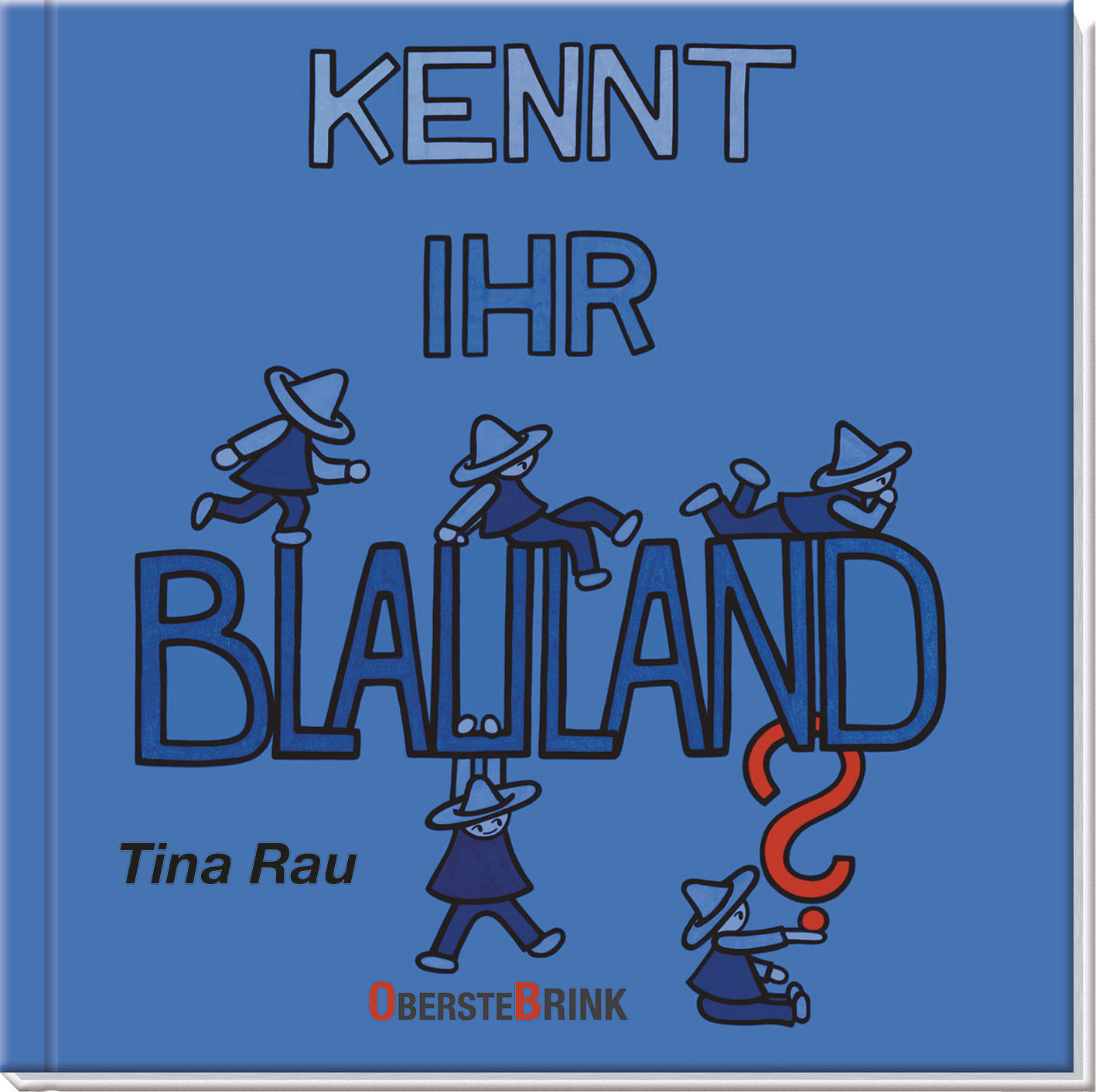 Kennt Ihr Blauland