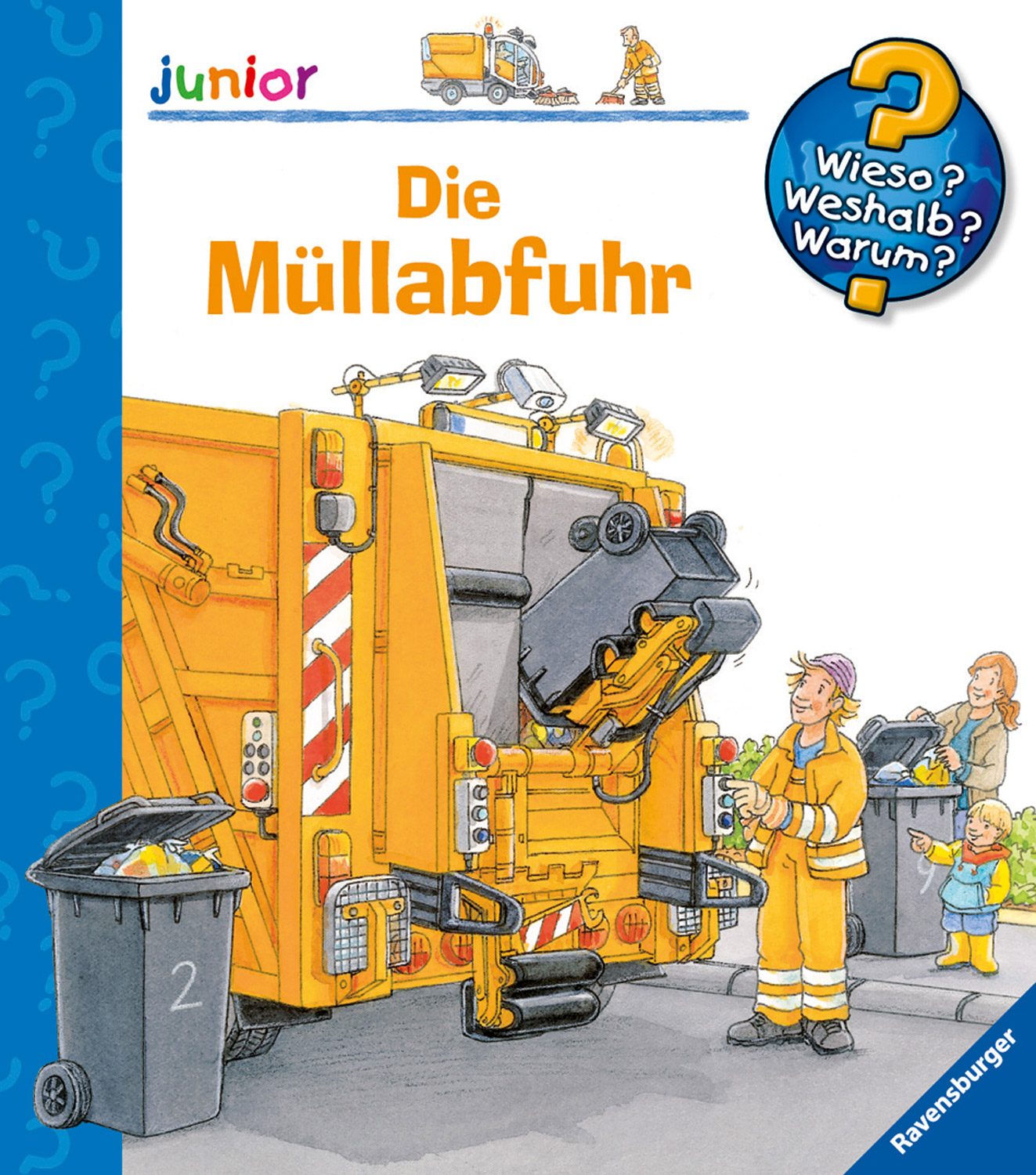 Wieso, Weshalb, Warum? Junior ab 2 Jahre Die Müllabfuhr