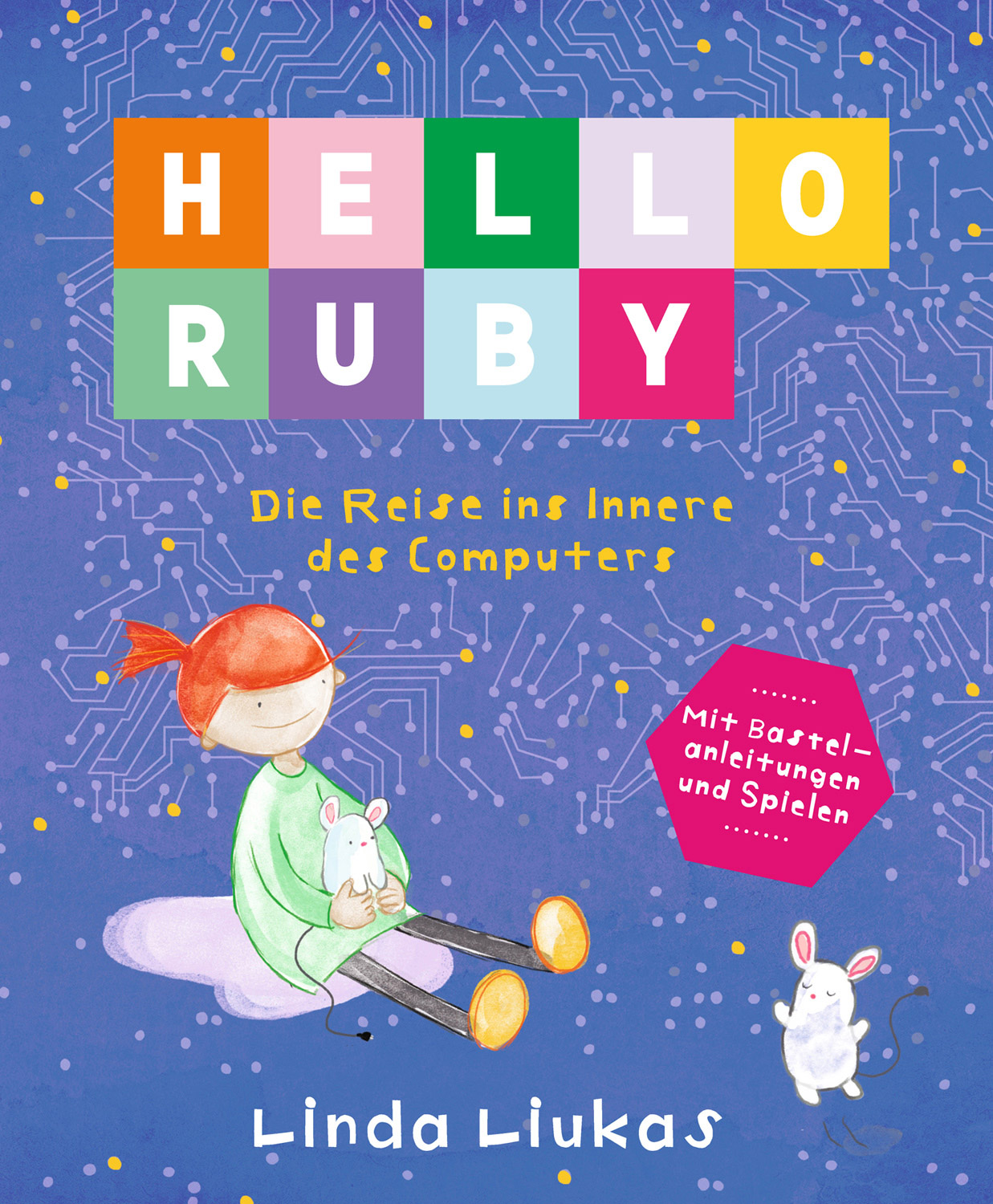 Hello Ruby, Die Reise ins Innere des Computers