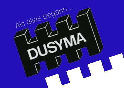 Altes Dusyma Logo mit Schriftzug "Als alles begann"